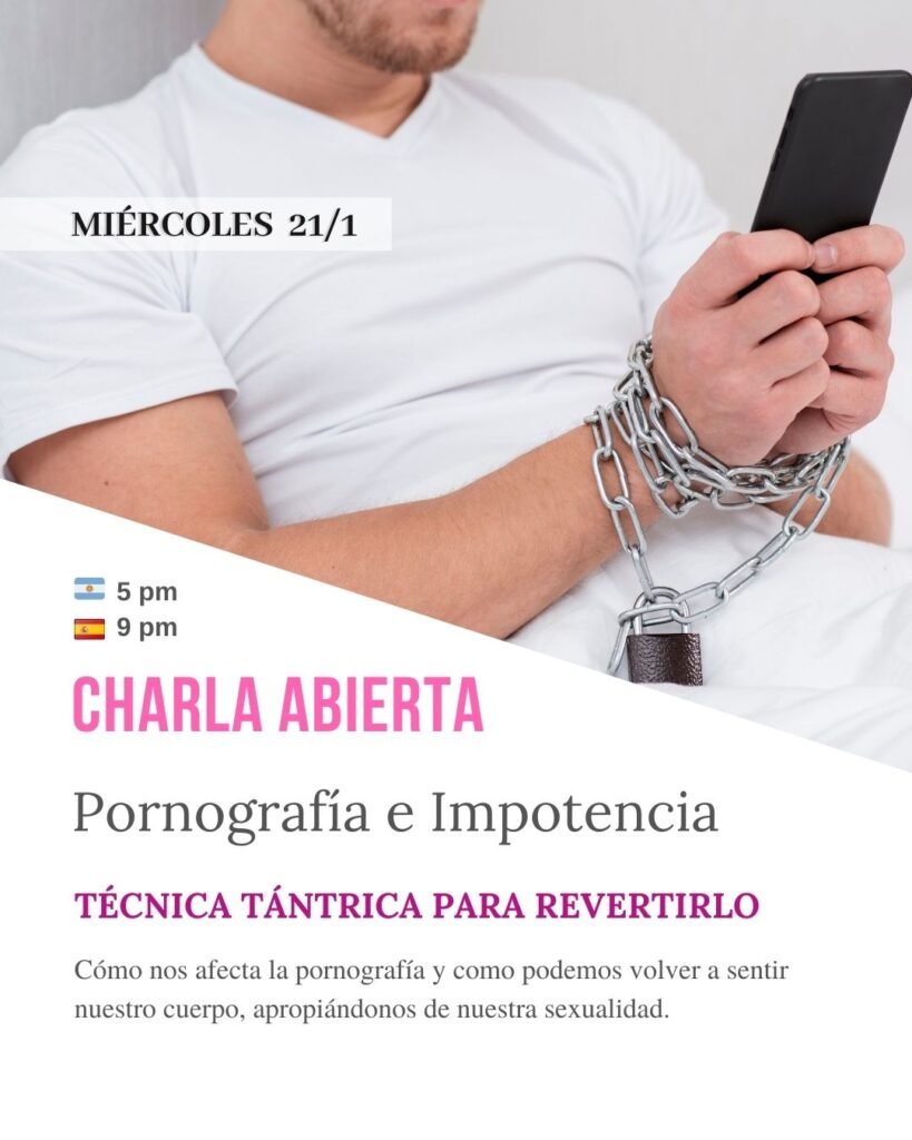CHARLA ABIERTA: Pornografía e impotencia flyers 2025 formato seminarios (4)